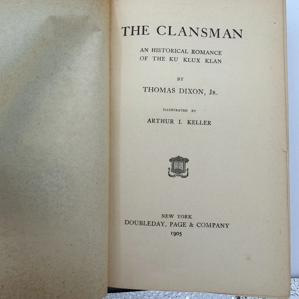 1905 The Clansman by Thomas Dixon Jr.  1st Edition  RARE